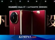 Huawei Mate XT Resmi, Ponsel Layar Lipat Tiga Pertama di Dunia