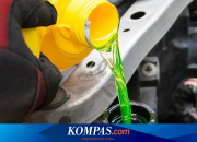 Tanda Cairan Coolant Sudah Tidak Layak Pakai, Ini Gejalanya