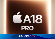 Apple Perkenalkan Chip A18 dan A18 Pro, Ini Kemampuannya