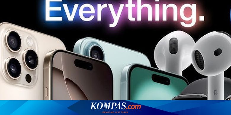 Rekap 6 Gadget Baru di Apple Event 2024, dari iPhone 16 hingga AirPods