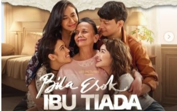 Haru Biru! Sinopsis Film ‘Bila Esok Ibu Tiada’ Bikin Mewek!